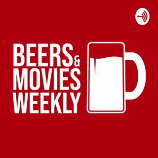 Beers and movies weekly