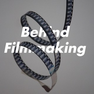 Behind Filmmaking
