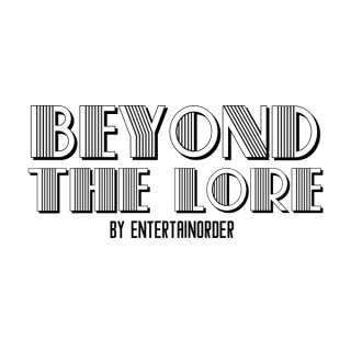 Beyond The Lore