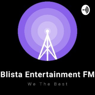 Blista Entertainment Fm