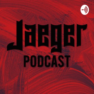 Jaeger Podcast