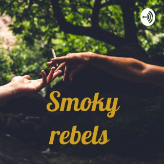 Smoky rebels
