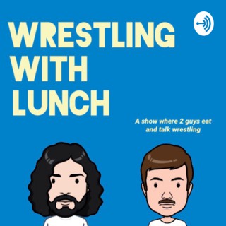 Wrestling With Lunch