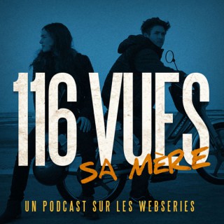 116 vues sa mère