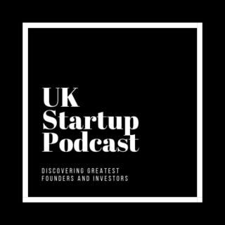 UK Startup Podcast