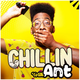 Chillin With Ant
