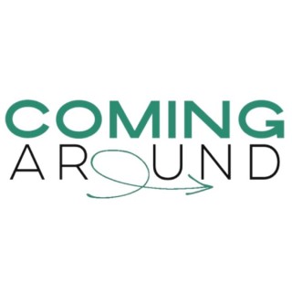 Coming Around