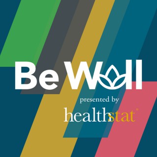 Healthstat Presents: Be Well
