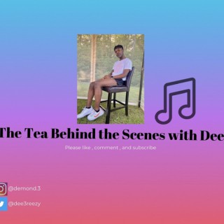 The Tea Behind The Scenes