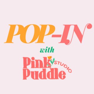 POP-IN with Pink Puddle Studio