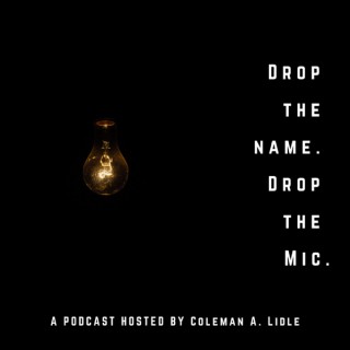 Drop the Name. Drop the Mic.