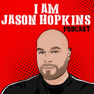 I Am Jason Hopkins - Podcast