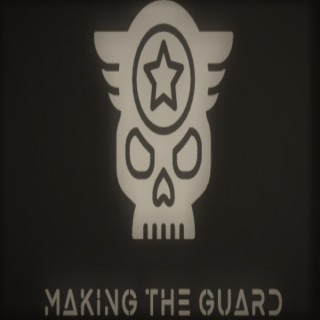 Making The Guard