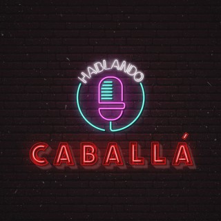Hablando Caballá