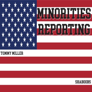 Minorities Reporting