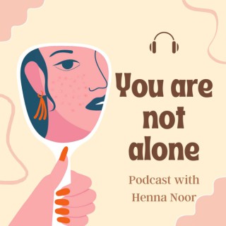 You Are Not Alone