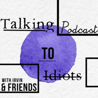 Talking To Idiots