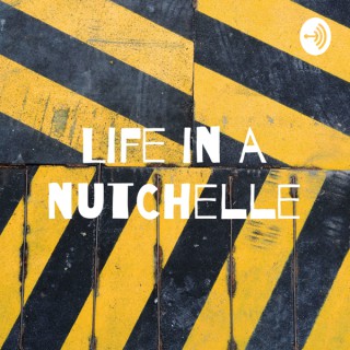Life in a nutChelle