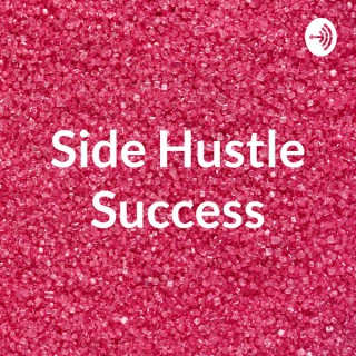 Side Hustle Success