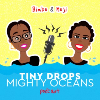 Tiny Drops, Mighty Oceans