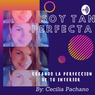 Soy Tan Perfecta