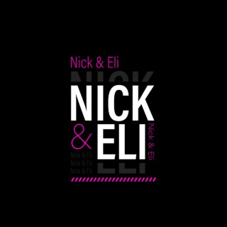 Nick and Eli