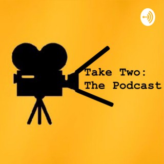 Take Two: That One Movie Podcast