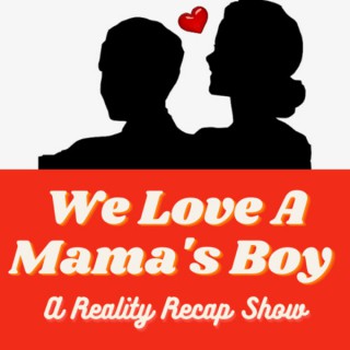 We Love a Mama's Boy