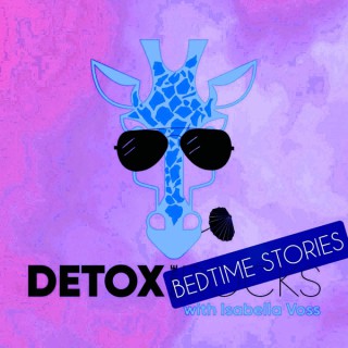 Detox Bedtime Stories