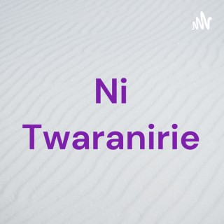Ni Twaranirie