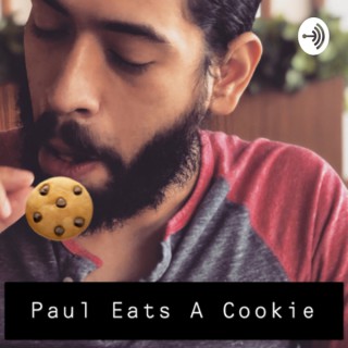 Paul Eats A Cookie