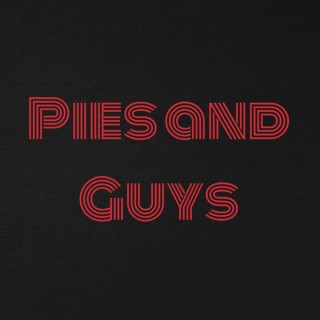 Pies and Guys