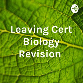 Leaving Cert Biology Revision