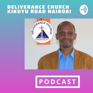Deliverance Church Kikuyu Road-Nairobi