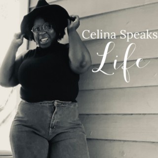 Celina Speaks Life