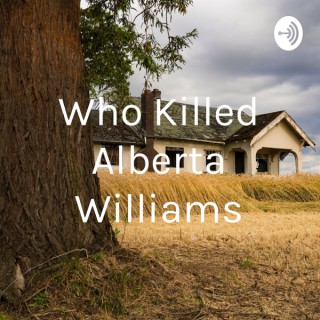 Who Killed Alberta Williams